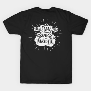 It's Time to Explore the World T-Shirt